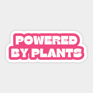 Powered by Plants Sticker